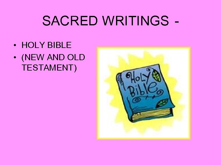 SACRED WRITINGS • HOLY BIBLE • (NEW AND OLD TESTAMENT) 