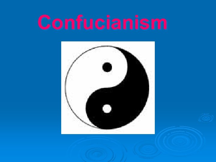 Confucianism 