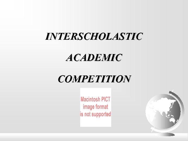 INTERSCHOLASTIC ACADEMIC COMPETITION 