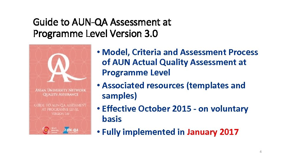 Guide to AUN-QA Assessment at Programme Level Version 3. 0 • Model, Criteria and