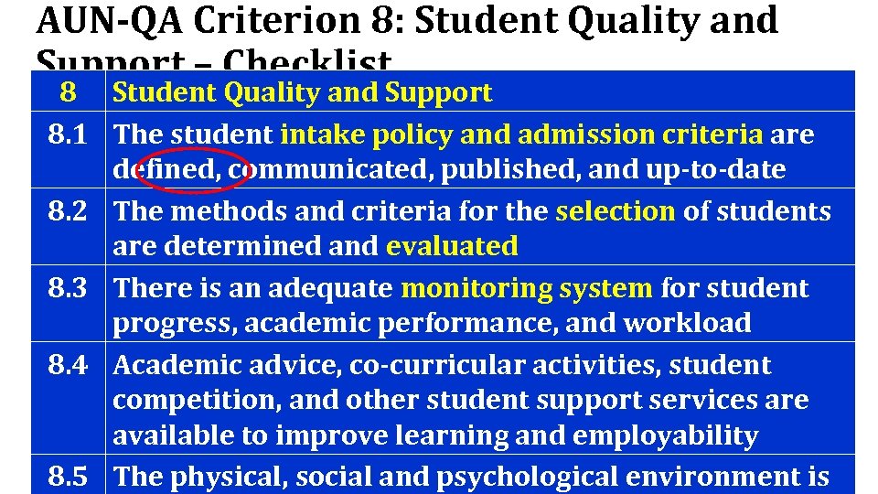 AUN-QA Criterion 8: Student Quality and Support – Checklist 8 Student Quality and Support