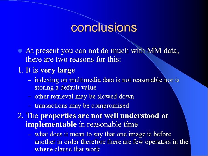 conclusions At present you can not do much with MM data, there are two