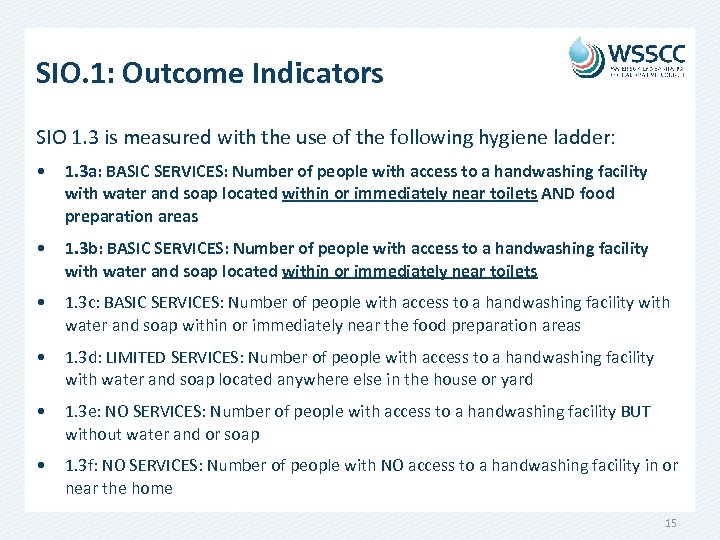 SIO. 1: Outcome Indicators SIO 1. 3 is measured with the use of the
