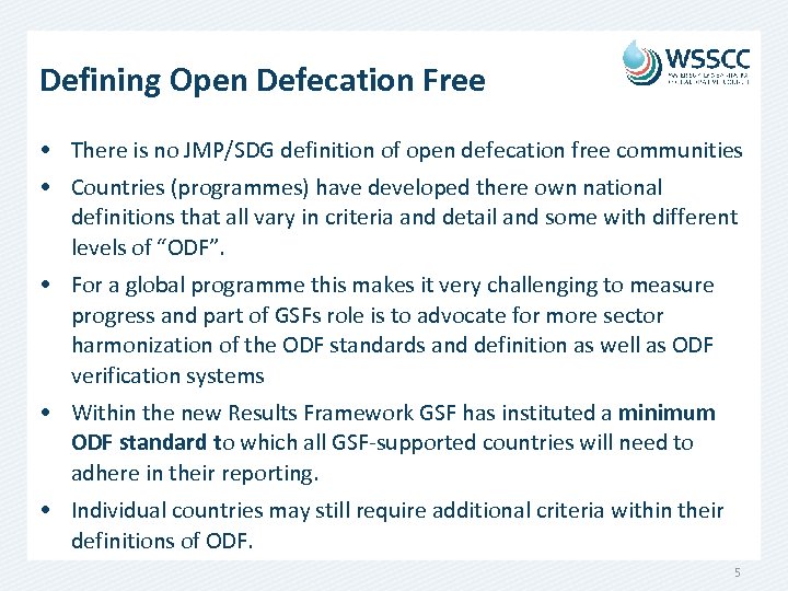 Defining Open Defecation Free • There is no JMP/SDG definition of open defecation free