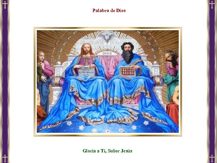 Palabra de Dios Gloria a Ti, Señor Jesús 