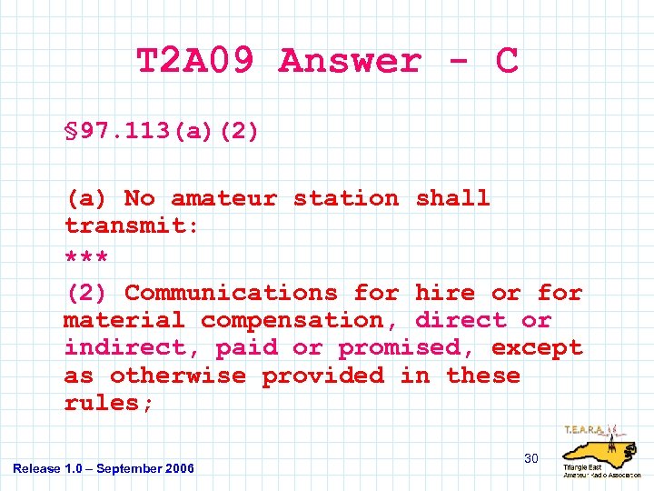 T 2 A 09 Answer - C § 97. 113(a)(2) (a) No amateur station