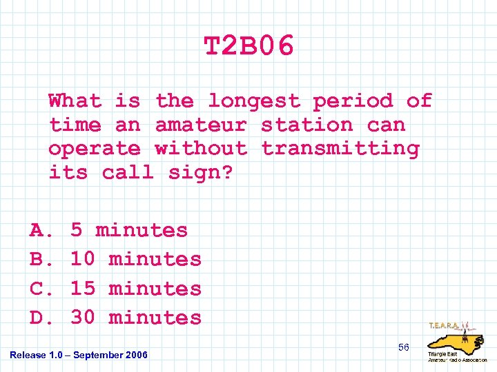 T 2 B 06 What is the longest period of time an amateur station