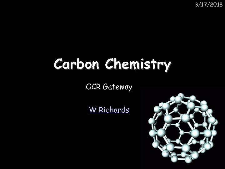 3/17/2018 Carbon Chemistry OCR Gateway W Richards 
