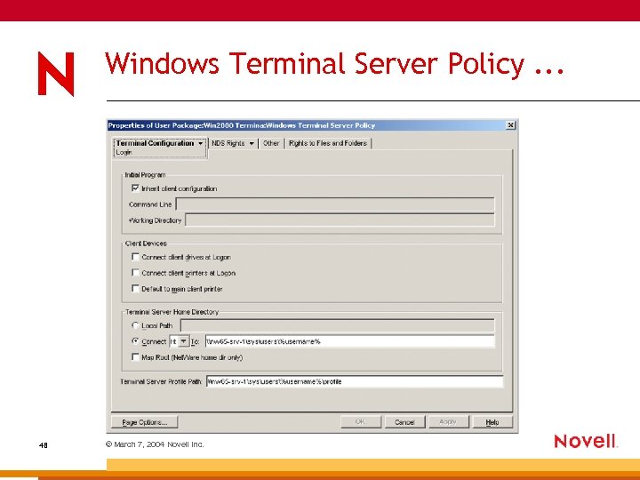 Windows Terminal Server Policy. . . 48 © March 7, 2004 Novell Inc. 