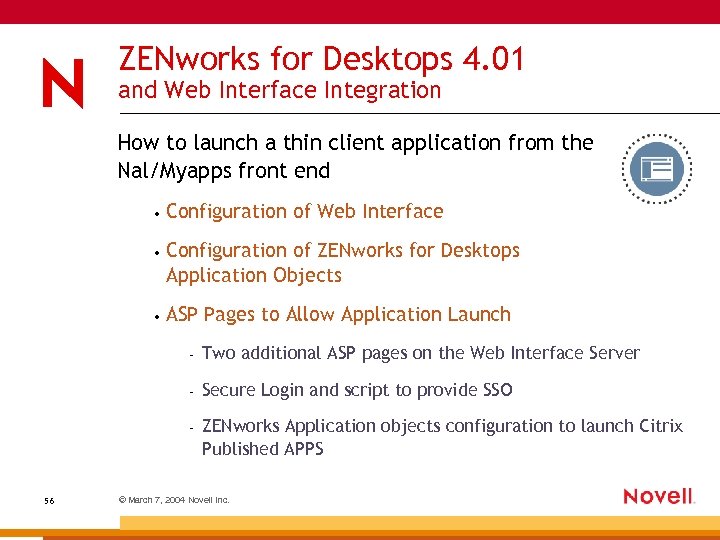 ZENworks for Desktops 4. 01 and Web Interface Integration How to launch a thin