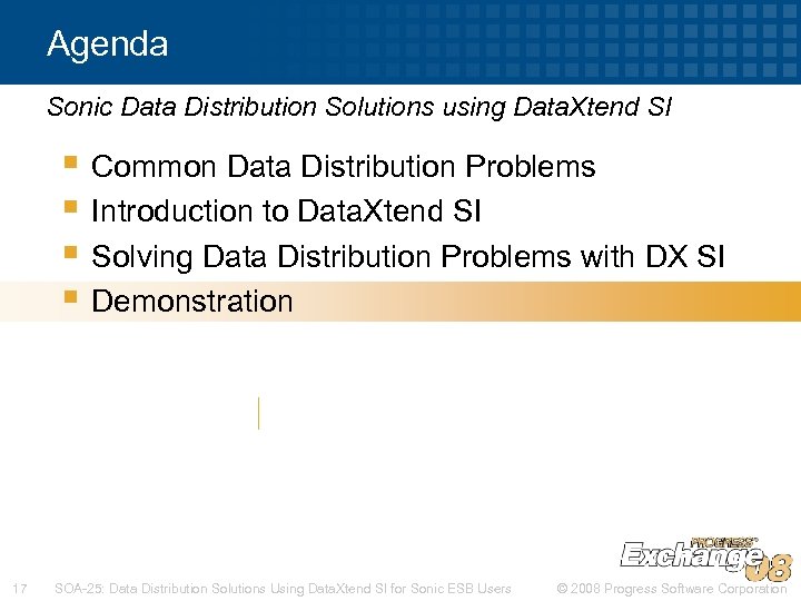 Agenda Sonic Data Distribution Solutions using Data. Xtend SI § Common Data Distribution Problems