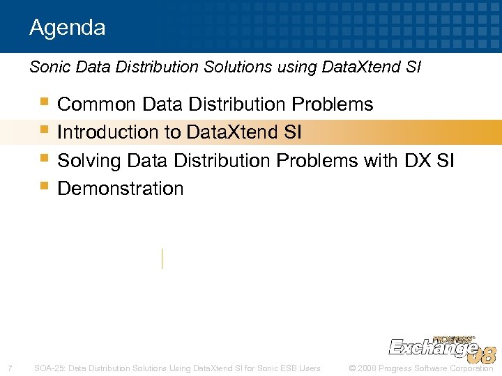 Agenda Sonic Data Distribution Solutions using Data. Xtend SI § Common Data Distribution Problems