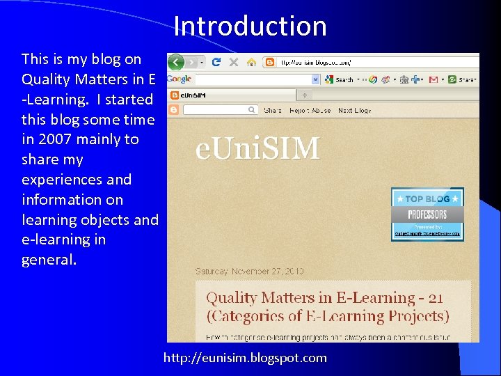 Introduction This is my blog on Quality Matters in E -Learning. I started this