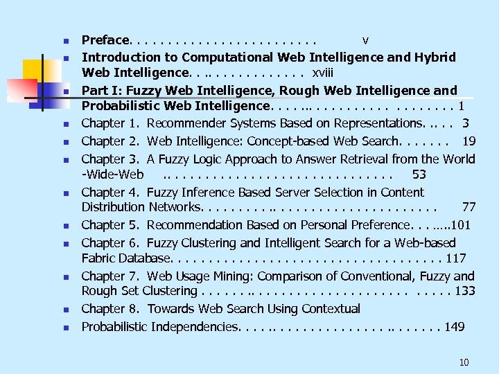 n n n Preface. . . v Introduction to Computational Web Intelligence and Hybrid