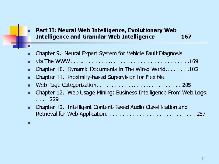 n n n n n Part II: Neural Web Intelligence, Evolutionary Web Intelligence and