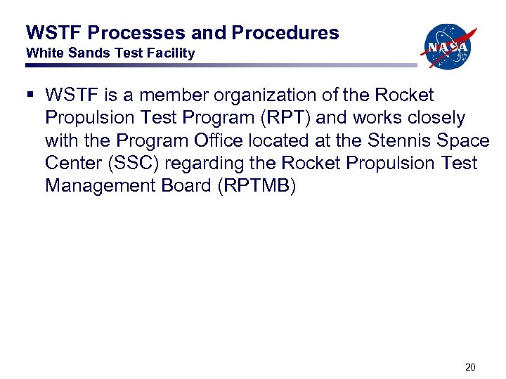 WSTF Processes and Procedures White Sands Test Facility § WSTF is a member organization