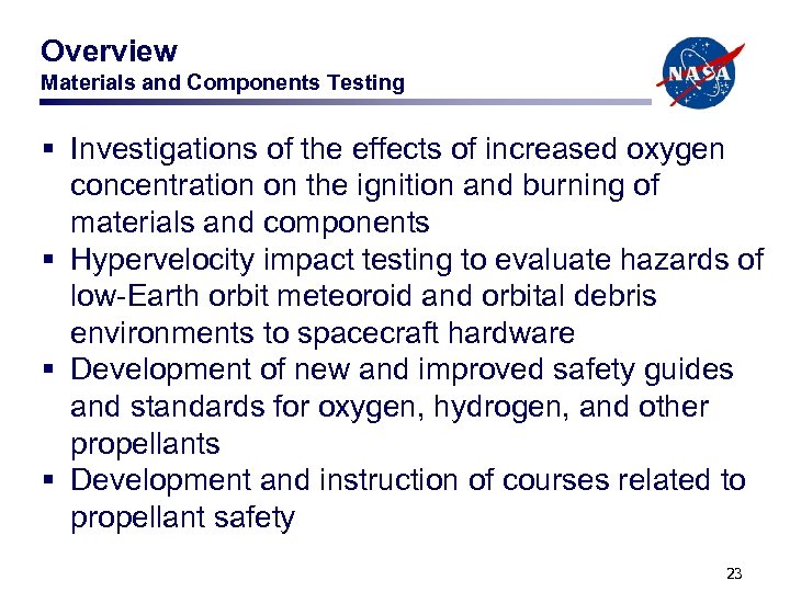 Overview Materials and Components Testing § Investigations of the effects of increased oxygen concentration