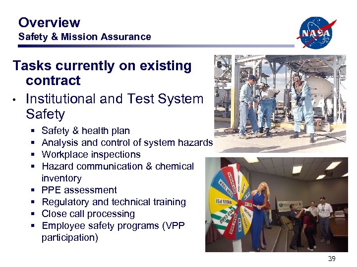 Overview Safety & Mission Assurance Tasks currently on existing contract • Institutional and Test