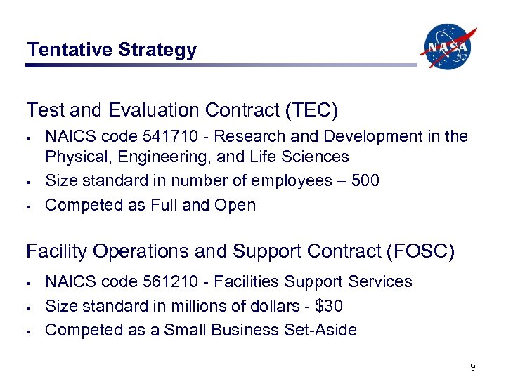 Tentative Strategy Test and Evaluation Contract (TEC) § § § NAICS code 541710 -