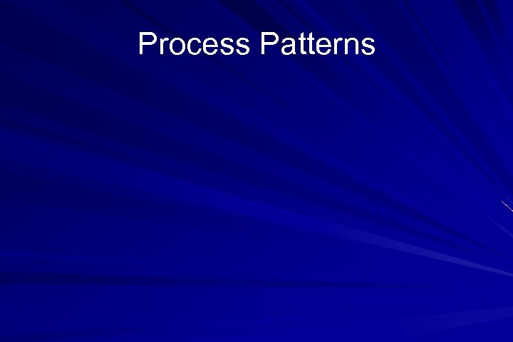 Process Patterns 