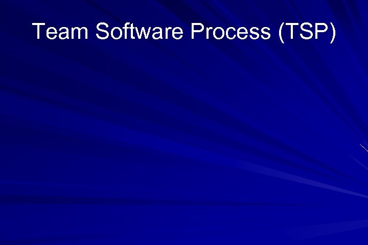 Team Software Process (TSP) 