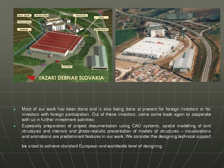 n n Most of our work has been done and is also being done