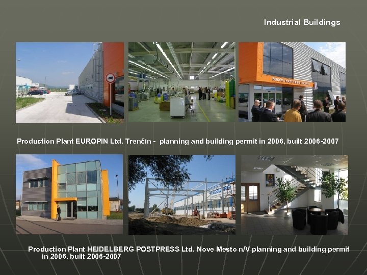 Industrial Buildings Production Plant EUROPIN Ltd. Trenčín - planning and building permit in 2006,