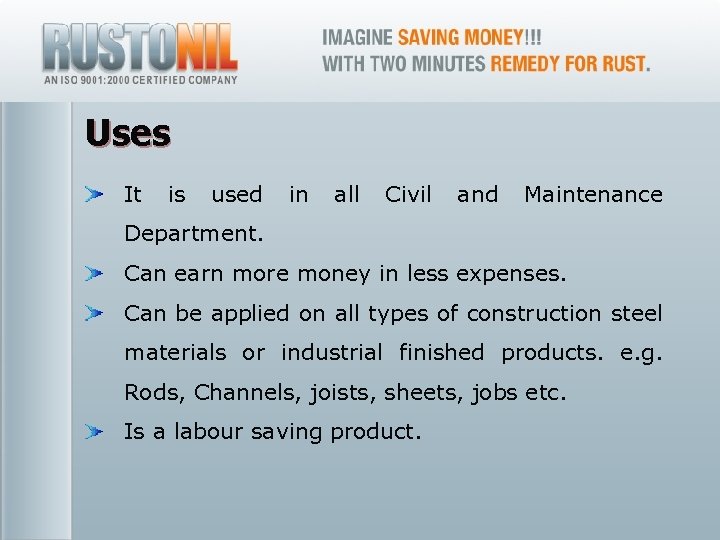 Uses It is used in all Civil and Maintenance Department. Can earn more money