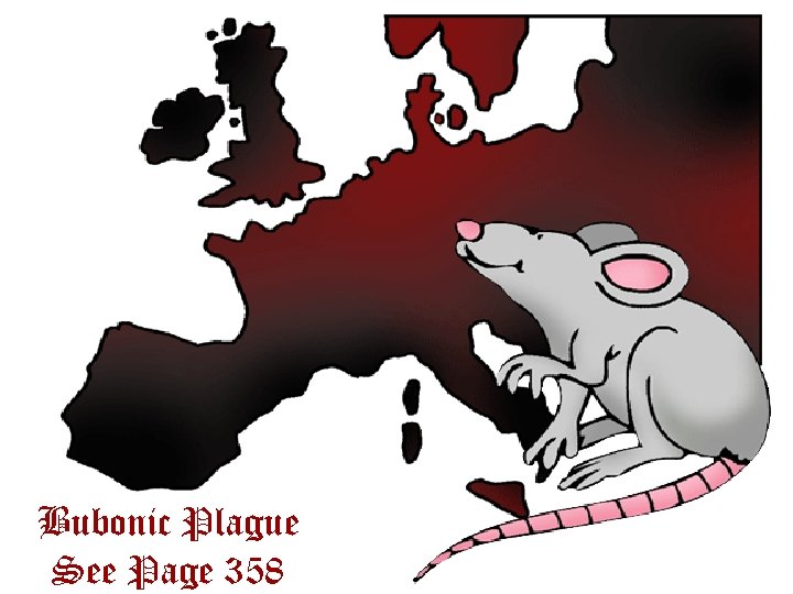 Bubonic Plague See Page 358 