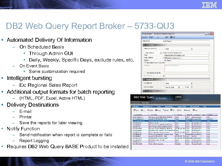 DB 2 Web Query Report Broker – 5733 -QU 3 • Automated Delivery Of