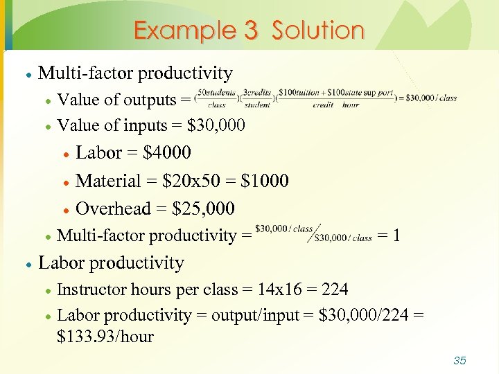 Example 3 Solution · Multi-factor productivity · · Value of outputs = Value of