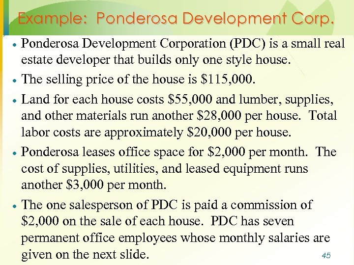 Example: Ponderosa Development Corp. · · · Ponderosa Development Corporation (PDC) is a small