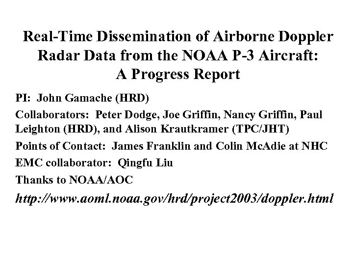 Real-Time Dissemination of Airborne Doppler Radar Data from the NOAA P-3 Aircraft: A Progress