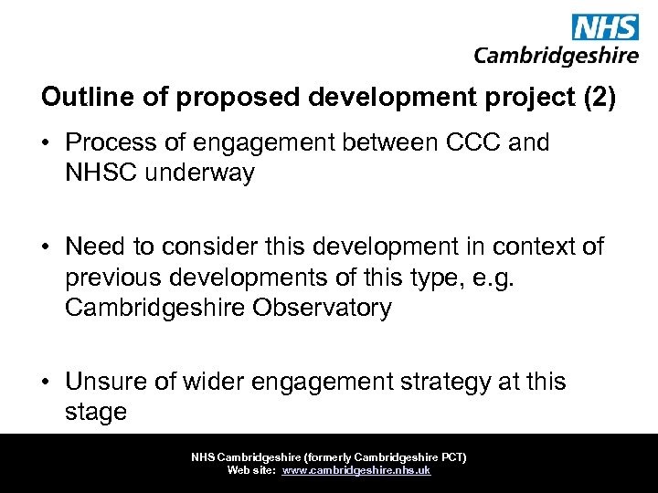 Outline of proposed development project (2) • Process of engagement between CCC and NHSC