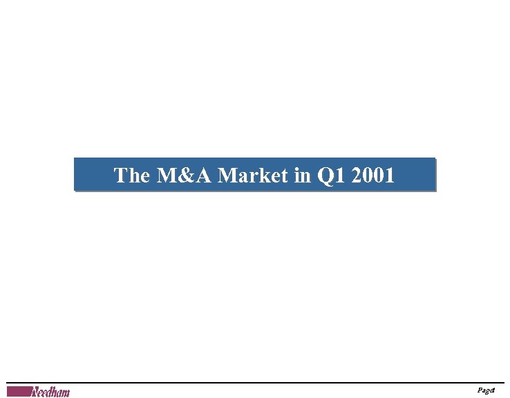 The M&A Market in Q 1 2001 Page 1 