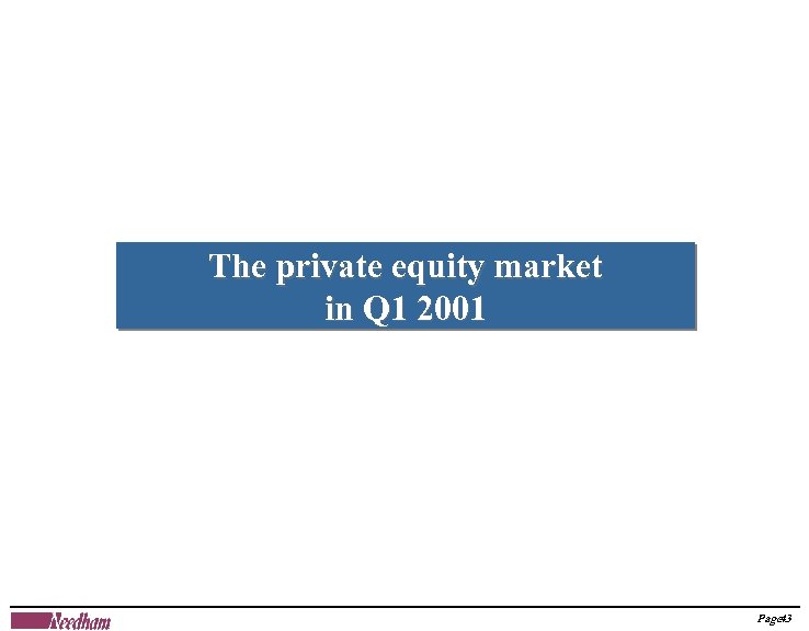 The private equity market in Q 1 2001 Page 43 