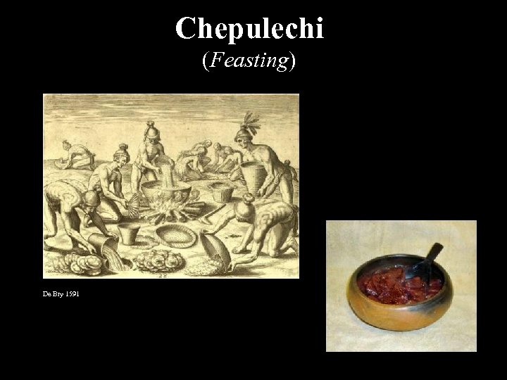 Chepulechi (Feasting) De Bry 1591 