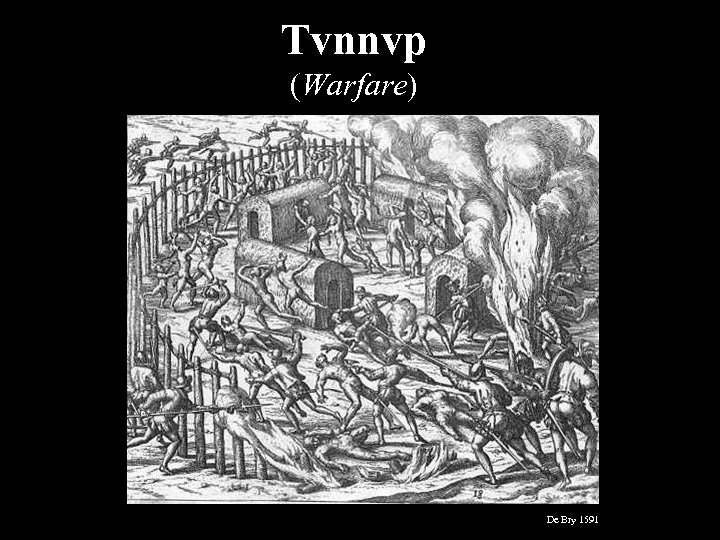 Tvnnvp (Warfare) De Bry 1591 