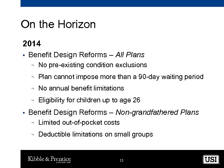 On the Horizon 2014 § Benefit Design Reforms – All Plans ¬ ¬ Plan