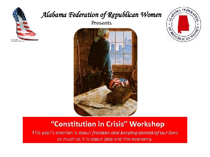 Alabama Federation of Republican Women Presents “Constitution in Crisis” Workshop This year’s election is