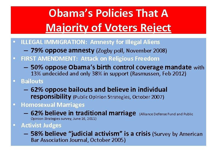 Obama’s Policies That A Majority of Voters Reject • ILLEGAL IMMIGRATION: Amnesty for Illegal