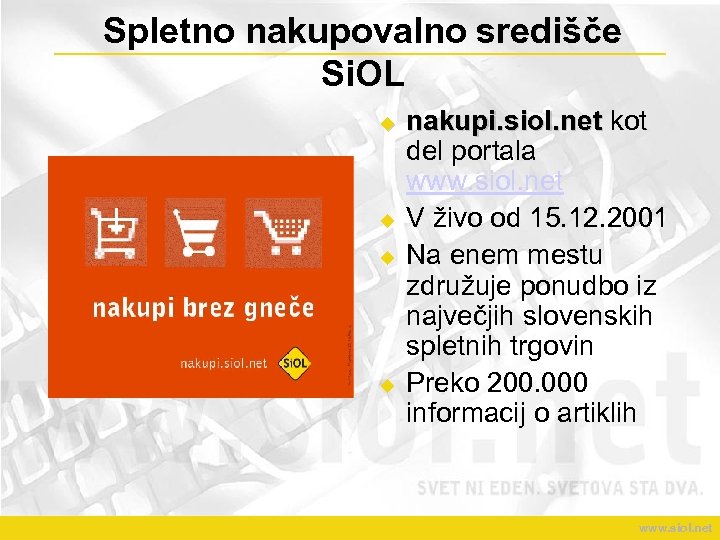 Spletno nakupovalno središče Si. OL u u nakupi. siol. net kot del portala www.