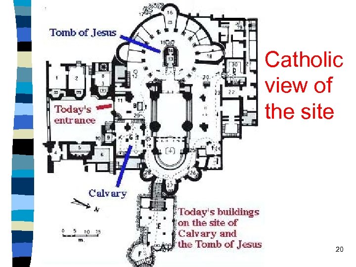 Catholic view of the site 20 