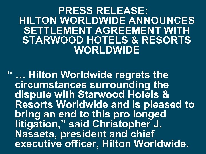 PRESS RELEASE: HILTON WORLDWIDE ANNOUNCES SETTLEMENT AGREEMENT WITH STARWOOD HOTELS & RESORTS WORLDWIDE “