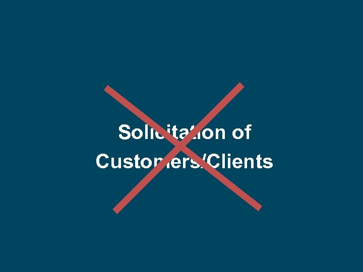  Solicitation of Customers/Clients 
