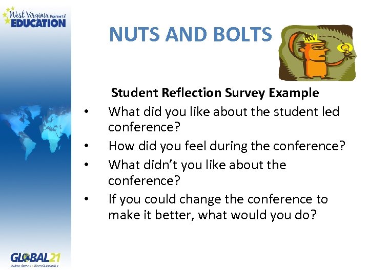 NUTS AND BOLTS • • Student Reflection Survey Example What did you like about