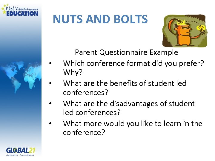 NUTS AND BOLTS • • Parent Questionnaire Example Which conference format did you prefer?