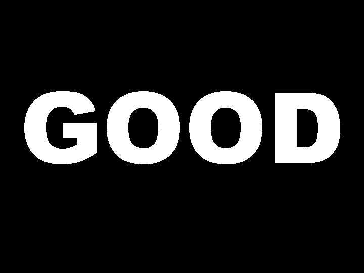 GOOD 
