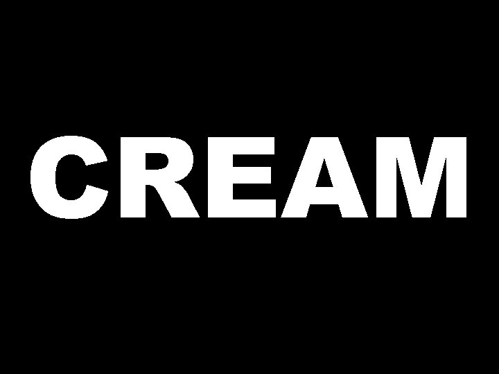 CREAM 