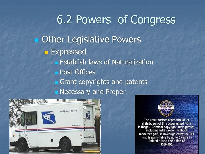 6. 2 Powers of Congress n Other Legislative Powers n Expressed Establish laws of